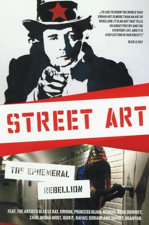 Street Art: Die vergängliche Rebellion's poster