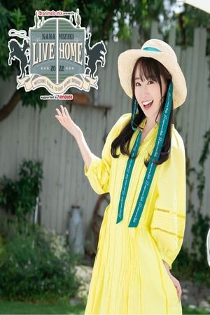 NANA MIZUKI LIVE HOME 2022's poster image