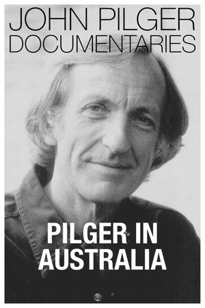 Pilger in Australia's poster
