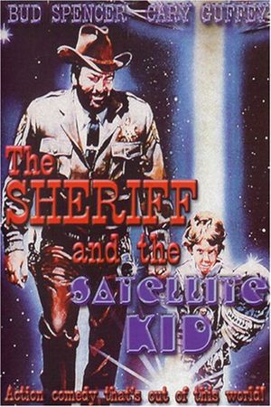 The Sheriff and the Satellite Kid's poster