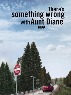There's Something Wrong with Aunt Diane's poster