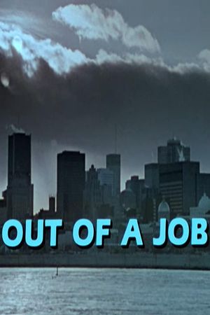Out of a Job's poster