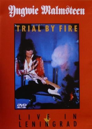 Yngwie J. Malmsteen: Trial by Fire - Live in Leningrad '89's poster