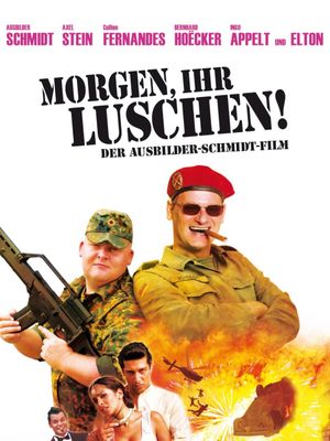 Morgen, ihr Luschen! Der Ausbilder-Schmidt-Film's poster