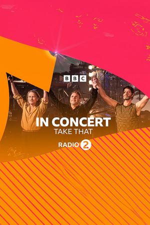 Radio 2 In Concert Take That's poster image