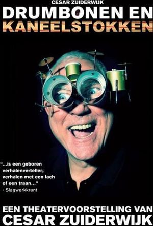 Cesar Zuiderwijk - Drumbonen En Kaneelstokken's poster