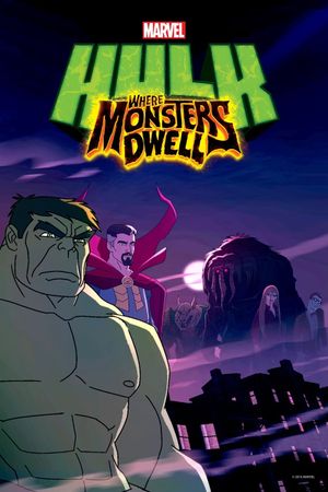 Hulk: Where Monsters Dwell's poster