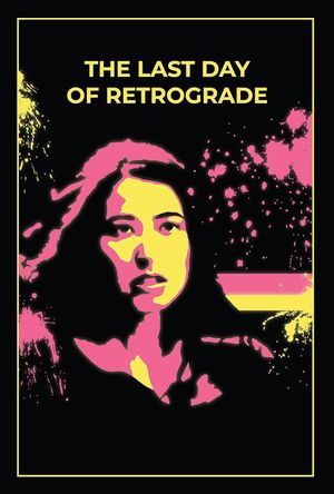 The Last Day of Retrograde's poster