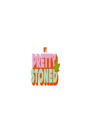 Pretty Stoned's poster