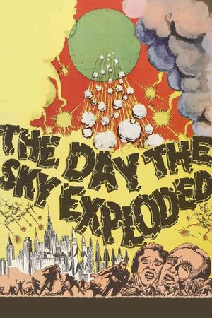 The Day the Sky Exploded's poster