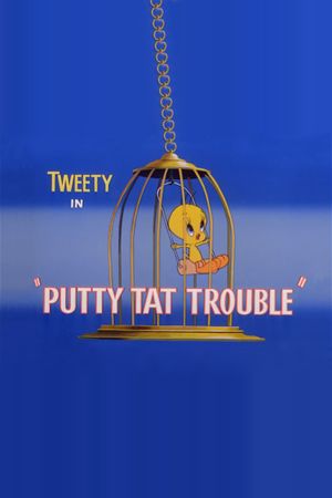 Putty Tat Trouble's poster