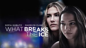 What Breaks the Ice's poster