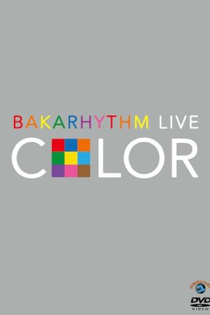 Bakarhythm Live 「COLOR」's poster