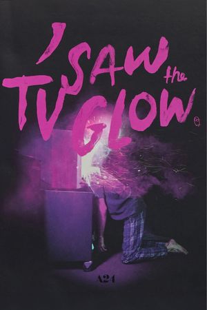 I Saw the TV Glow's poster