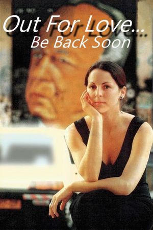 Out for Love, Be Back Shortly's poster image