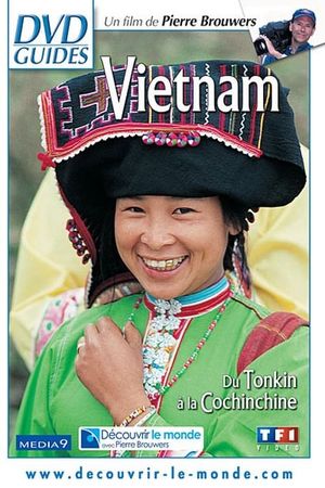 Vietnam : Du Tonkin à la Cochinchine's poster