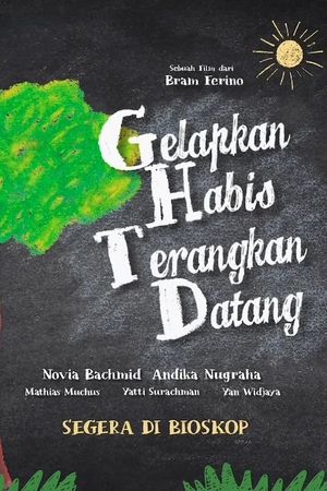 Gelapkan Habis Terangkan Datang's poster