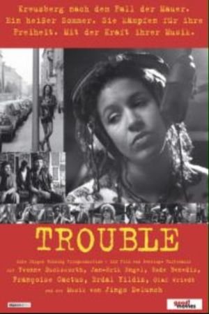 Trouble's poster