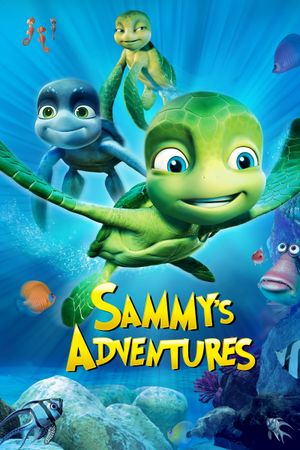A Turtle's Tale: Sammy's Adventures's poster