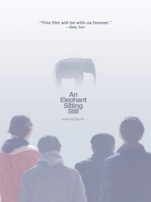 An Elephant Sitting Still's poster