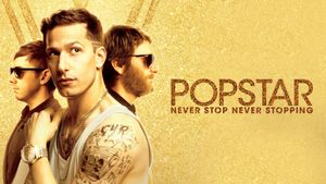 Popstar: Never Stop Never Stopping's poster