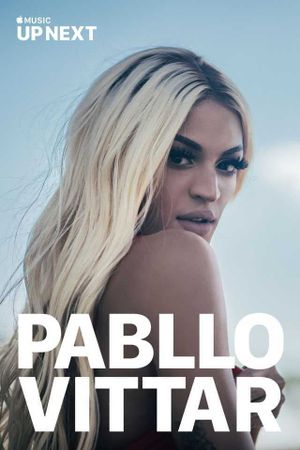 Up Next: Pabllo Vittar's poster