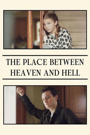 The Place between Heaven and Hell's poster