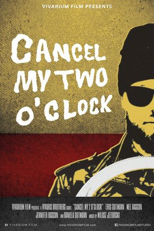 Cancel My Two O'Clock's poster