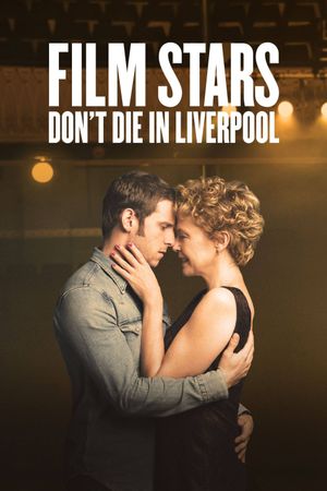 Film Stars Don't Die in Liverpool's poster