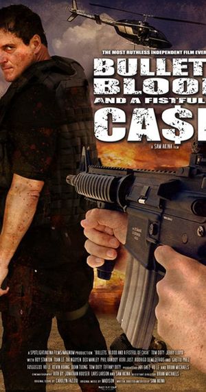 Bullets, Blood & a Fistful of Ca$h's poster
