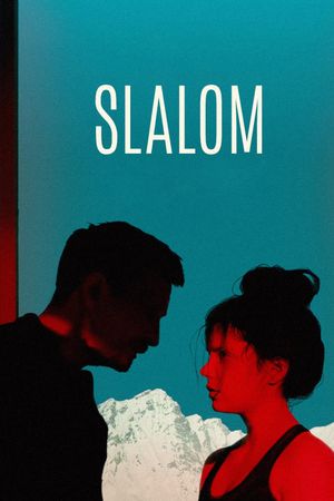 Slalom's poster