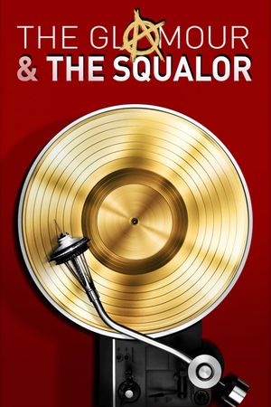 The Glamour & the Squalor's poster
