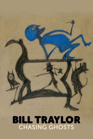 Bill Traylor: Chasing Ghosts's poster