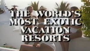 Lifestyles of the Rich and Famous: The World's Most Exotic Vacation Resorts's poster