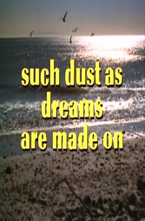 Such Dust as Dreams Are Made On's poster