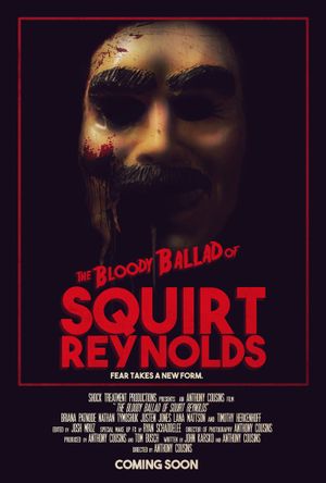 The Bloody Ballad of Squirt Reynolds's poster