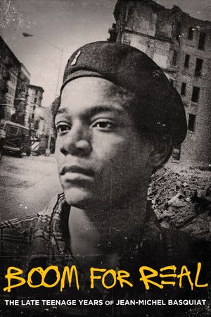 Boom for Real: The Late Teenage Years of Jean-Michel Basquiat's poster image