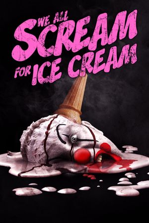 We All Scream for Ice Cream's poster