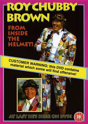 Roy Chubby Brown: From Inside the Helmet's poster