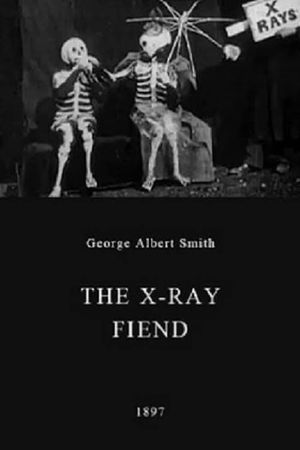 The X-Ray Fiend's poster