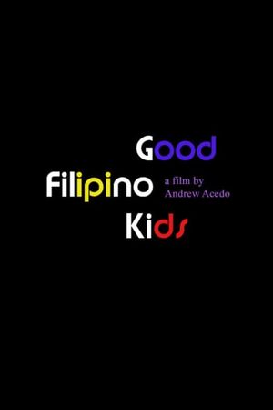 Good Filipino Kids's poster