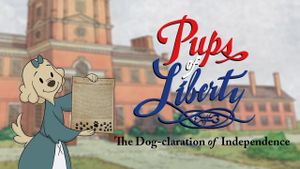 Pups of Liberty: The Dog-claration of Independence's poster