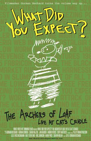 What Did You Expect? The Archers of Loaf Live at Cat's Cradle's poster
