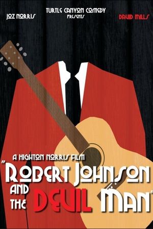 Robert Johnson and the Devil Man's poster