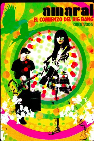 Amaral - El Comienzo del Big Bang's poster