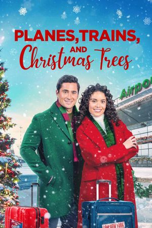 Planes, Trains, and Christmas Trees's poster