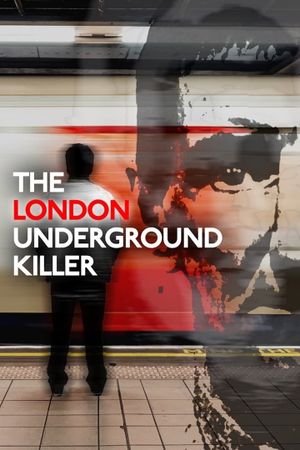 The London Underground Killer's poster