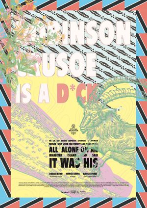 The Life and Strange Surprising Adventures of Robinson Crusoe Who Lived for Twenty and Eight Years All Alone On an Inhabited Island and Said It Was His's poster