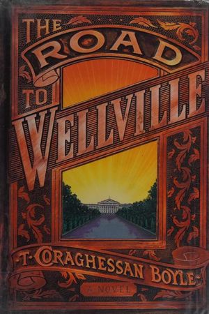 The Road to Wellville's poster