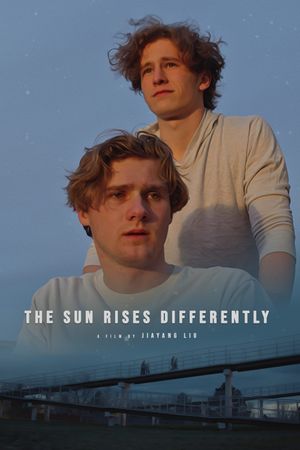 The Sun Rises Differently's poster